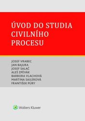 Úvod do studia civilního procesu - Jan Bajura - Právo Úvod do studia civilního procesu