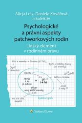Psychologické a právní aspekty patchworkových rodin - Lidský element v rodinném právu