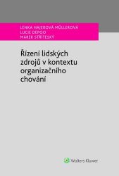Řízení lidských zdrojů v kontextu organizačního chování Řízení lidských zdrojů v kontextu organizačního chování