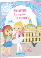 Emma a myška z opery - Příběhy pro nejmenší Emma a myška z opery - Příběhy pro nejmenší