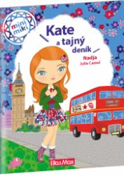 Kate a tajný deník - Příběhy pro nejmenší Kate a tajný deník - Příběhy pro nejmenší
