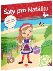 Šaty pro Natálku - 300 samolepek pro tvé moravské panenky - Ema Potužníková - Samolepky pro děti Šaty pro NATÁLKU ¦ Kniha samolepek
