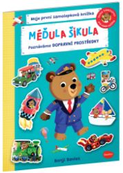 Méďula šikula - Poznáváme dopravní prostředky Méďula šikula - Poznáváme dopravní prostředky