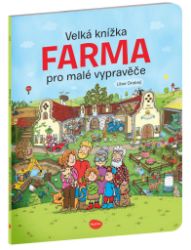 Velká knížka Farma pro malé vypravěče Velká knížka Farma pro malé vypravěče