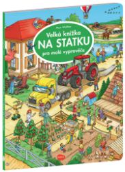 Velká knížka NA STATKU pro malé vypravěče Velká knížka NA STATKU pro malé vypravěče