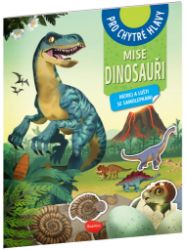 Mise dinosauři - Pátrej a lušti se samolepkami Mise dinosauři - Pátrej a lušti se samolepkami