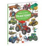 Velká knížka TRAKTORY pro malé vypravěče Velká knížka TRAKTORY pro malé vypravěče