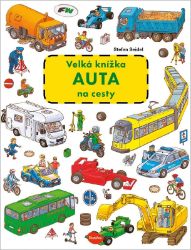 Velká knížka Auta na cesty - Stefan Seidel - Leporela pro děti Velká knížka Auta na cesty