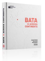 Bata Across Continents - Zdeněk Pokluda,Milan Balabán - Knihy o historii v angličtině Bata Across Continents