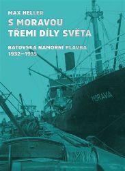 S Moravou třemi díly světa S Moravou třemi díly světa