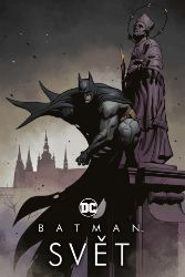Batman - Svět Batman - Svět