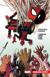 Spider-Man Deadpool 7 - Mám dva taťky - Robbie Thompson - Dětský komiks Spider-Man Spider-Man / Deadpool 7: Mám dva taťky