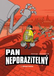 Pan Neporazitelný 1 - Okresní hrdina - Pascal Jousselin - Fantasy a sci-fi Pan Neporazitelný: Okresní hrdina