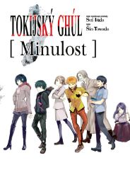 Tokijský ghúl - Minulost (light novel) - Sui Išida - Fantasy a sci-fi Tokijský ghúl: Minulost
