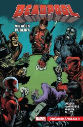 Deadpool, miláček publika 4 - Občanská válka II - Gerry Duggan - Fantasy a sci-fi Deadpool, miláček publika 4: Občanská válka II