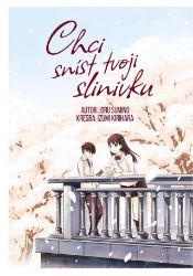 Chci sníst tvoji slinivku - Joru Sumino - Young Adult Chci sníst tvoji slinivku