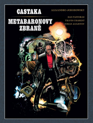 Castaka / Zbraně metabarona - Alejandro Jodorowsky - Fantasy a sci-fi Castaka / Zbraně metabarona (brož.)