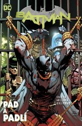 Batman - Pád a padlí - Tom King - Batman Batman 11: Pád a padlí
