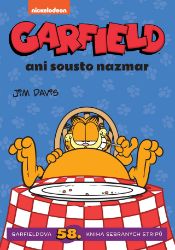 Garfield Ani sousto nazmar (č. 58) - Jim Davis - Dětský komiks Garfield Garfield Ani sousto nazmar