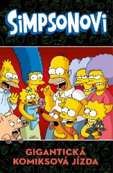 Simpsonovi - Gigantická komiksová jízda - Matt Groening - Dětský komiks Simpsonovi Simpsonovi - Gigantická komiksová jízda