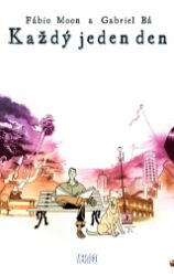Každý jeden den - Fábio Moon,Gabriel Bá - Komiks Každý jeden den