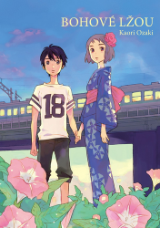 Bohové lžou - Kaori Ozaki - Komiksy pro děti Bohové lžou