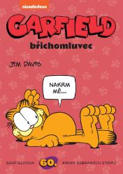 Garfield Garfield břichomluvec (č. 60) - Jim Davis - Dětský komiks Garfield Garfield Garfield břichomluvec (č. 60)