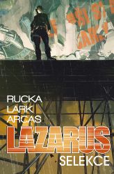 Lazarus 2 - Selekce - Greg Rucka - Fantasy a sci-fi Lazarus 2 - Selekce