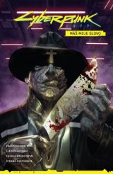 Cyberpunk 2077 - Máš moje slovo - Bartosz Sztybor - Fantasy a sci-fi Cyberpunk 2077 - Máš moje slovo