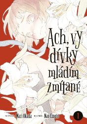 Ach, vy dívky mládím zmítané 1 - Mari Okada - Fantasy a sci-fi Ach, vy dívky mládím zmítané 1
