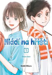 Mládí na hřišti 1 - Činacu Kano - Koji Miura - Komiksy pro děti Mládí na hřišti 1