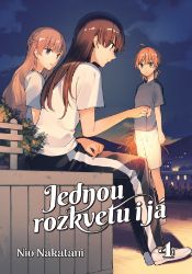 Jednou rozkvetu i já 4 - Nio Nakatani - Manga Jednou rozkvetu i já 4