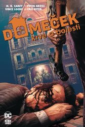 Domeček krve a bolesti (Black Label) Domeček krve a bolesti (Black Label)