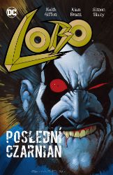 Lobo - Poslední Czarnian - Alan Grant,Keith Giffen,Simon Bisley - Fantasy a sci-fi Lobo - Poslední Czarnian