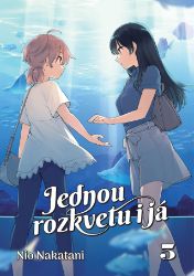 Jednou rozkvetu i já 5 - Nio Nakatani - Manga Jednou rozkvetu i já 5