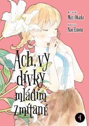 Ach, vy dívky mládím zmítané 4 - Mari Okada - Fantasy a sci-fi Ach, vy dívky mládím zmítané 4