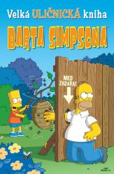 Velká uličnická kniha Barta Simpsona - Matt Groening - Dětský komiks Simpsonovi Velká uličnická kniha Barta Simpsona