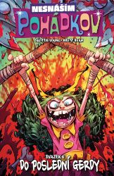 Nesnáším Pohádkov 6 - Do poslední Gerdy - Skottie Young - Světové komiksy Nesnáším Pohádkov 6 - Do poslední Gerdy