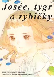 Josée, tygr a rybičky - Nao Emoto - Manga Josée, tygr a rybičky
