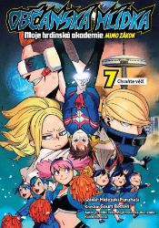 Občanská hlídka: Moje hrdinská akademie 7 - Chraňte věž! - Furuhashi Hideyuki - Manga Občanská hlídka: Moje hrdinská akademie 7 - Chraňte věž!