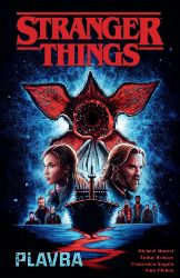 Stranger Things - Plavba Stranger Things - Plavba