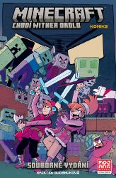 Minecraft komiks - Chodí wither okolo (souborné vydání) - Kristen Gudsnuk - Dětský komiks Minecraft Minecraft komiks - Chodí wither okolo (souborné vydání)