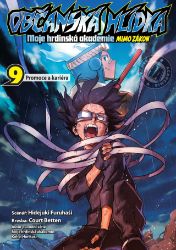 Občanská hlídka: Moje hrdinská akademie 9 - Promoce a kariéra - Furuhashi Hideyuki - Manga Občanská hlídka: Moje hrdinská akademie 9 - Promoce a kariéra