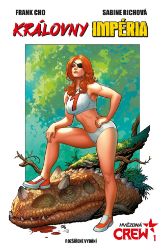 Hvězdná CREW 1 - Královny impéria - Frank Cho - Komiks Hvězdná CREW 1: Královny impéria
