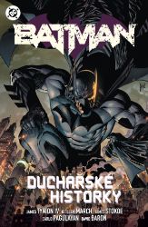 Batman 4 - Duchařské historky Batman 4 - Duchařské historky