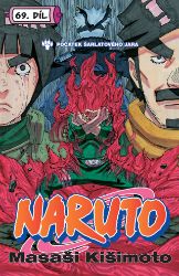 Naruto 69 - Počátek šarlatového jara - Masaši Kišimoto - Manga Naruto 69 - Počátek šarlatového jara