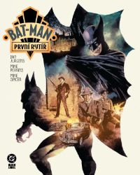 Bat-Man: První rytíř (Black Label) Bat-Man: První rytíř (Black Label)