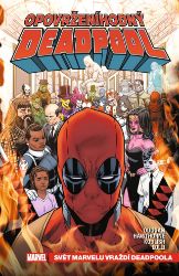 Opovrženíhodný Deadpool 3 - Svět Marvelu vraždí Deadpoola Opovrženíhodný Deadpool 3 - Svět Marvelu vraždí Deadpoola