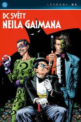 DC světy Neila Gaimana (Legendy DC) - Neil Gaiman - DC Comics DC světy Neila Gaimana (Legendy DC)