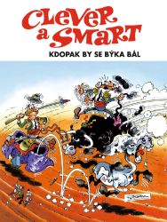 Clever a Smart 4 - Kdopak by se býka bál - Francisco Ibánez - Komiksy pro děti Clever a Smart - Kdopak by se býka bál